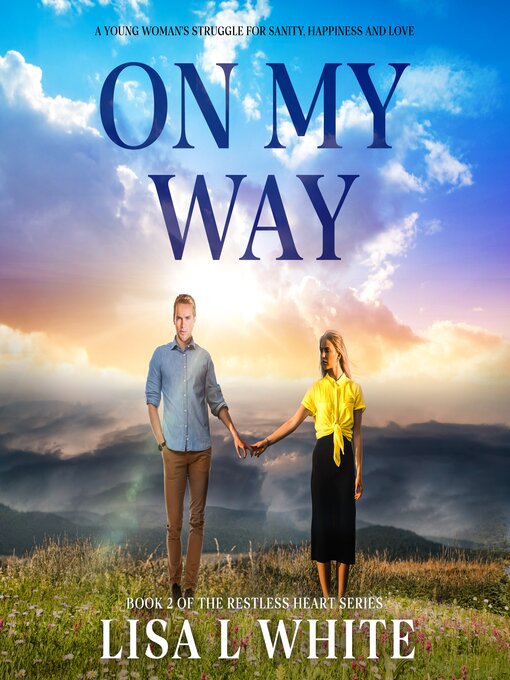 Title details for On My Way by Lisa L White - Available